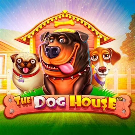 The Dog House Slot .